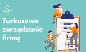 Ludzie współpracują nad listą zadań, symbolizującą turkusowe zarządzanie firmą.